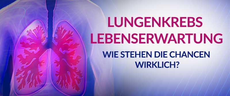 Lungenkrebs Lebenserwartung