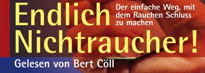 Nichtraucher werden - Endlich Nichtraucher Hörbuch