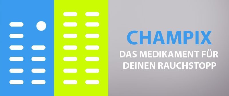 Champix – Das Medikament für Deinen Rauchstopp